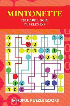 portada Mintonette: 250 Hard Logic Puzzles 9x9 (en Inglés)