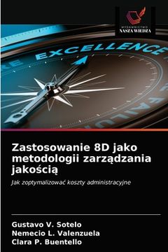 portada Zastosowanie 8D jako metodologii zarządzania jakością (in Polaco)
