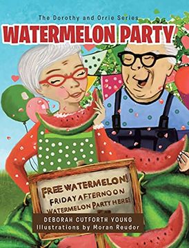 portada Watermelon Party (The Dorothy and Orrie) (en Inglés)