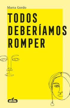 portada Todos Deberíamos Romper (Caballo de Troya) (in Spanish)