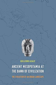 portada Ancient Mesopotamia at the Dawn of Civilization: The Evolution of an Urban Landscape (in English)