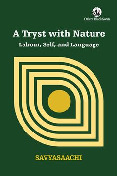 portada A Tryst with Nature: Labour, Self, and Language (en Inglés)
