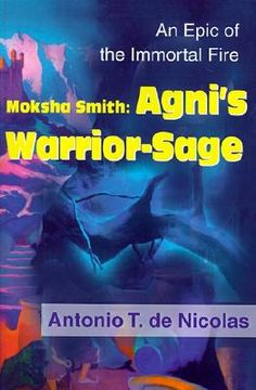 portada moksha smith: agni's warrior-sage: an epic of the immortal fire (en Inglés)