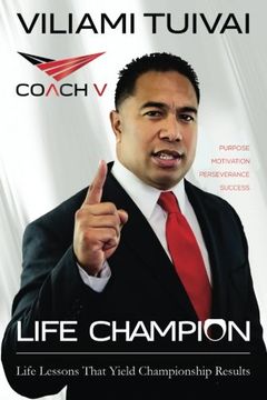 portada Life Champion: Life Lessons That Yield Championship Results