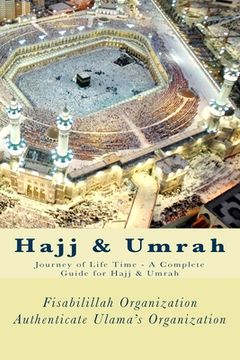 portada Hajj & Umrah: Journey of Life Time - A Complete Guide for Hajj & Umrah (in English)