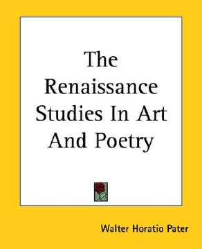 portada the renaissance studies in art and poetry (in English)