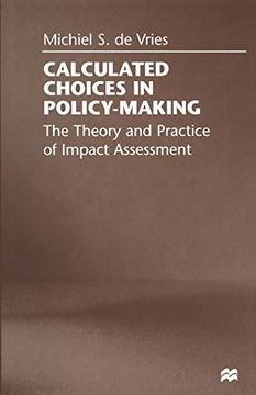 portada Calculated Choices in Policy-Making: The Theory and Practice of Impact Assessment (in English)