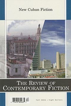 portada The Review of Contemporary Fiction: Xxvii, #1: New Cuban Fiction: Volume 26, Number 3 