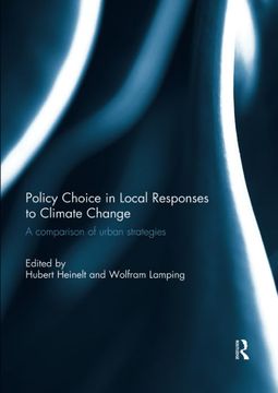 portada Policy Choice in Local Responses to Climate Change: A Comparison of Urban Strategies 