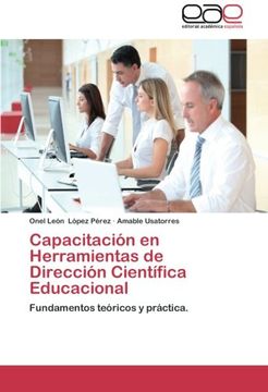 portada Capacitación en Herramientas de Dirección Científica Educacional: Fundamentos teóricos y práctica.