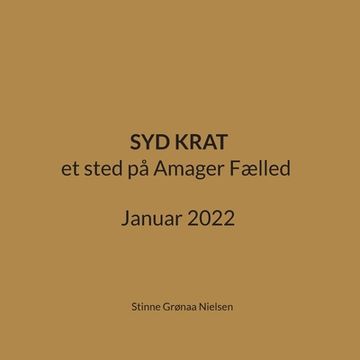 portada Syd Krat: et sted på Amager Fælled Januar 2022 
