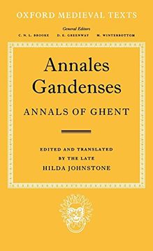 portada Annales Gandenses: Annals of Ghent (Oxford Medieval Texts) (en Inglés)