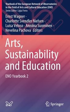 portada Arts, Sustainability and Education: Eno Yearbook 2 (in English)