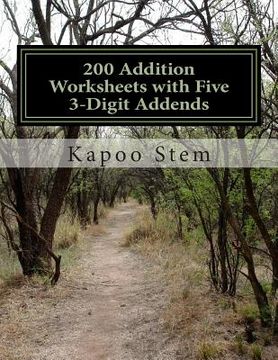 portada 200 Addition Worksheets with Five 3-Digit Addends: Math Practice Workbook