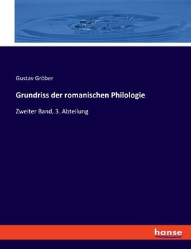portada Grundriss der romanischen Philologie: Zweiter Band, 3. Abteilung (en Alemán)