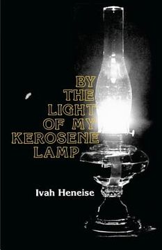 portada by the light of my kerosene lamp (en Inglés)