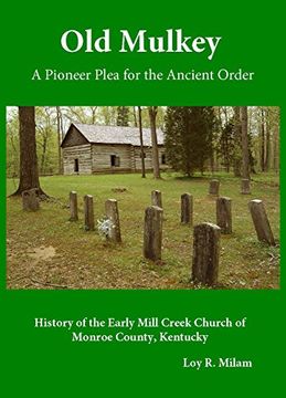portada Old Mulkey: A Pioneer Plea for the Ancient Order (en Inglés)