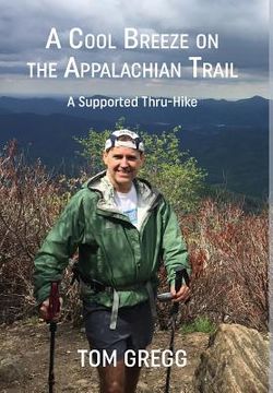 portada A Cool Breeze on the Appalachian Trail: A Supported Thru-Hike (en Inglés)