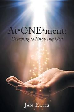 portada At-ONE-ment: Growing to Knowing God (en Inglés)