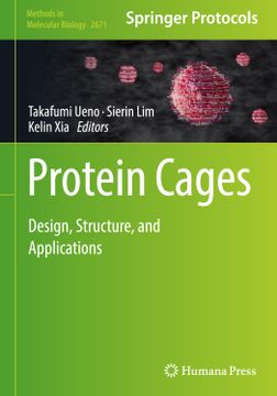 portada Protein Cages: Design, Structure, and Applications (Methods in Molecular Biology, 2671)