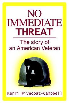 portada no immediate threat: the story of an american veteran (en Inglés)