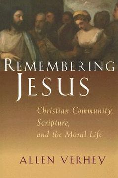 portada remembering jesus: christian community, scripture, and the moral life (en Inglés)