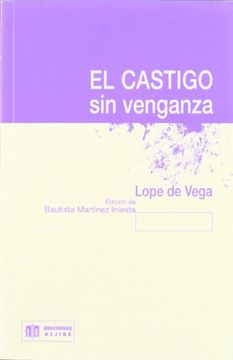 El castigo sin venganza (Aljibe Literario)