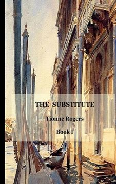 portada The Substitute - Book I Hardcover (en Inglés)
