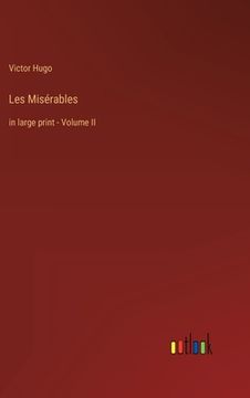portada Les Misérables: in large print - Volume II (en Inglés)