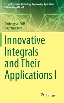 portada Innovative Integrals and Their Applications I (en Inglés)