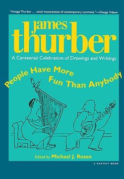 portada people have more fun than anybody: a centennial celebration of drawings and writings by james thurber (in English)