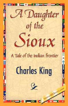 portada a daughter of the sioux (en Inglés)