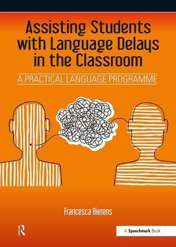 portada Assisting Students with Language Delays in the Classroom: A Practical Language Programme (en Inglés)