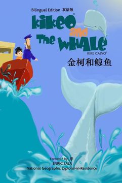 portada 金柯和鲸鱼 Kikeo and the Whale a Dual Language Mandarin Book for Children ( Bilingual English - Chinese Edition ) (en Inglés)