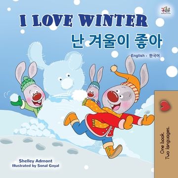 portada I Love Winter (English Korean Bilingual Book for Kids) (en Corea)