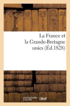 portada La France Et La Grande-Bretagne Unies (en Francés)