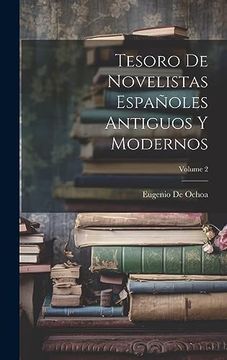 portada Tesoro de Novelistas Españoles Antiguos y Modernos; Volume 2 (in Spanish)