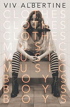 portada Clothes, Clothes, Clothes. Music, Music, Music. Boys, Boys, Boys.: A Memoir