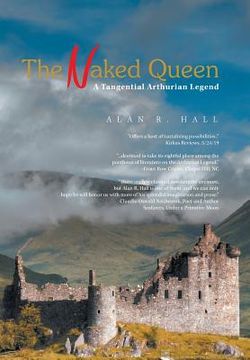portada The Naked Queen: A Tangential Arthurian Legend (in English)