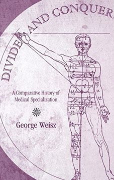 portada Divide and Conquer: A Comparative History of Medical Specialization (in English)