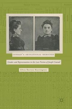 portada Conrad's Sensational Heroines: Gender and Representation in the Late Fiction of Joseph Conrad (en Inglés)