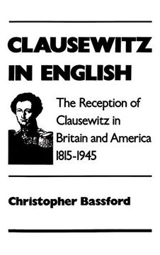portada Clausewitz in English: The Reception of Clausewitz in Britain and America, 1815-1945 (en Inglés)