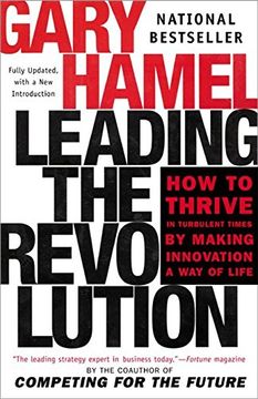 portada Leading the Revolution: How to Thrive in Turbulent Times by Making Innovation a way of Life 