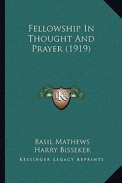 portada fellowship in thought and prayer (1919) (en Inglés)