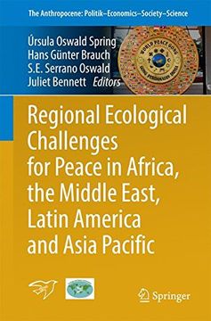 portada Regional Ecological Challenges for Peace in Africa, the Middle East, Latin America and Asia Pacific (The Anthropocene: Politik-Economics-Society-Science)