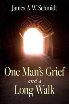 portada One Man's Grief and A Long Walk (en Inglés)
