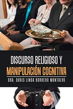 portada Di$Cur$O Religio$O y Manipulación Cognitiva (in Spanish)