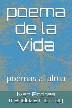 portada Poema de la Vida: Poemas Al Alma