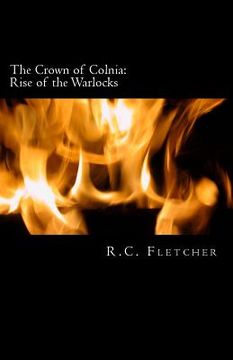 portada The Crown of Colnia: Rise of the Warlocks (en Inglés)