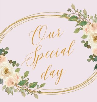portada Our Special day, wedding guest book to sign (Hardback) (in English)